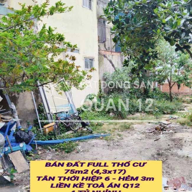 Bán đất full tc 75m2 (4,3x17 ) Tân Thới Hiệp 6 , hẻm 3m ,liền kề Toà Án Q12, 4 tỷ nhỉnh 0932030061