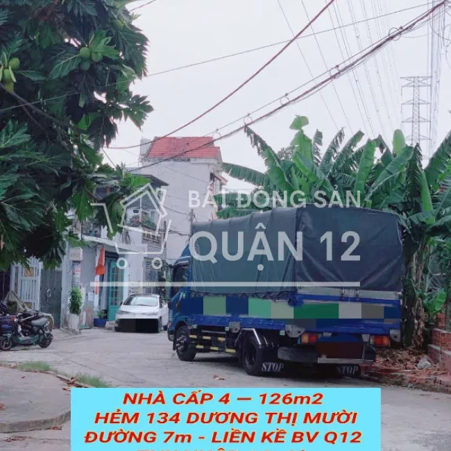 Nhà cấp 4 -- 126m2 hẻm 134 Dương Thị Mười , đường 7m , thu nhập 14tr/th - 4 tỷ nhỉnh 093203001